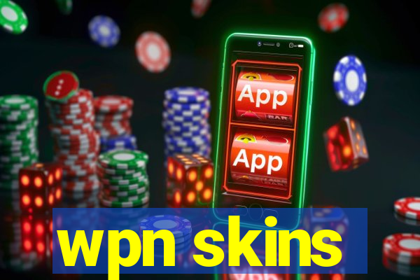 wpn skins